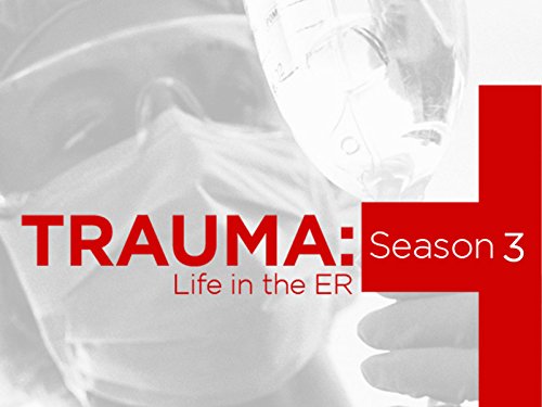Trauma: Life in the E.R.